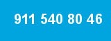 911 540 80 46 911 540 80 46